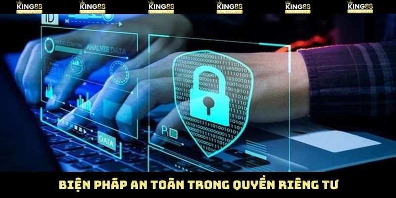 Tuân thủ quyền riêng tư về bảo mật tài khoản King88