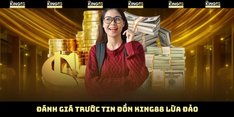 King88 Lừa Đảo - Sự Thật Đằng Sau Những Tin Đồn Thất Thiệt 4 Những đánh giá của người dùng về thương hiệu uy tín