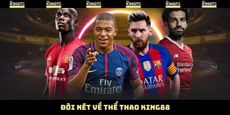 Sơ lược nét chính về thể thao King88