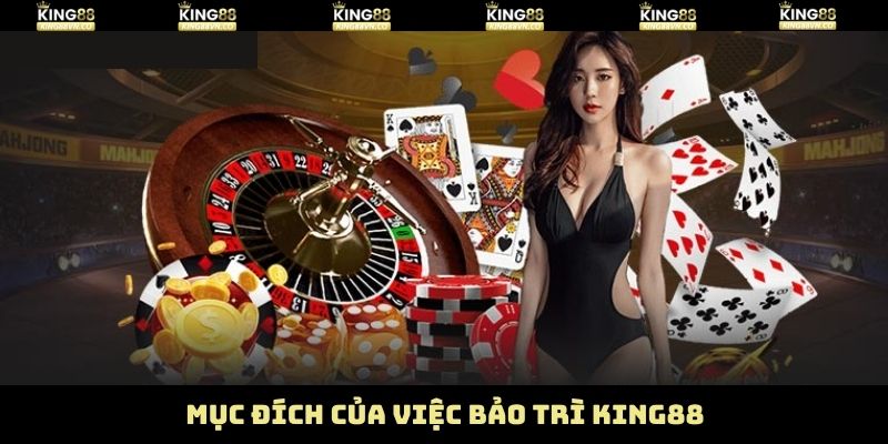 Bảo trì King88 để chỉnh sửa các lỗi hiện có