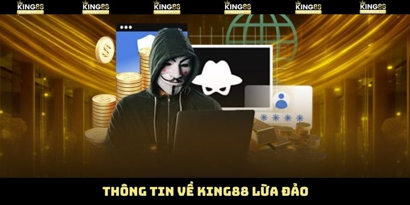 King88 Lừa Đảo - Sự Thật Đằng Sau Những Tin Đồn Thất Thiệt 2 Thông tin nhà cái lừa đảo là không đúng